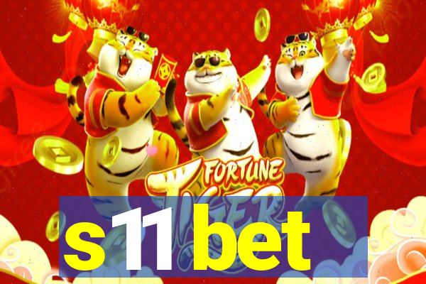 s11 bet